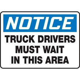 AccuformNMC Notice Truck Drivers Must Wait In This Area Sign Plastic 10