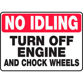AccuformNMC No Idling Turn Off Engine & Chock Wheels Sign Adh Vinyl 10