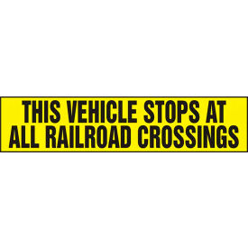 AccuformNMC This Vehicle Stops At All R.R. Crossings Sign Reflective Sheet 8