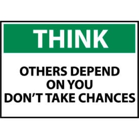 Think Osha 7x10 Plastic - Others Depend On You Don't Take Chances TS107R