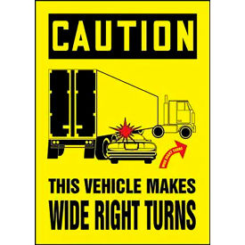 AccuformNMC Caution This Vehicle Makes Wide Right Turns Sign Graphic Reflective Sheet 14