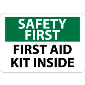 NMC SF47R OSHA Sign Safety First - First Aid Kit Inside 7