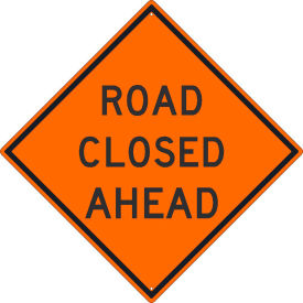 NMC TM175K Traffic Sign Road Closed Ahead Sign 30