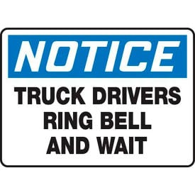 AccuformNMC™ Notice Truck Drivers Ring Bell & Wait Sign Plastic 10