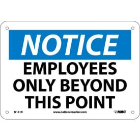 NMC N161R OSHA Sign - Notice Employees Only Beyond This Point Plastic 7