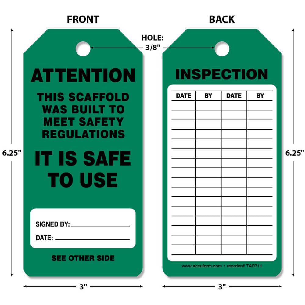 Safety & Facility Tags, Message Type: Inspection , Header: None , Legend: Attention This Scaffold Was Built To Meet Safety , Material: Synthetic Paper  MPN:TAR711