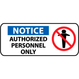 Pictorial OSHA Sign - Plastic - Notice Authorized Personnel Only SA135R