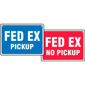 AccuformNMC™ Fed Ex Pickup/Fed Ex No Pickup Sign Double-Sided Plastic 10