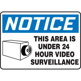 Accuform MASE807VS Notice Sign This Area Is Under 24 Hour Video... 14