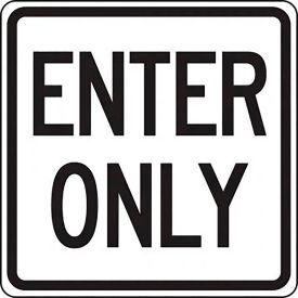 AccuformNMC™ Enter Only Traffic Sign EGP Reflective Aluminum 18