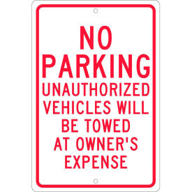 Aluminum Sign - No Parking Unauthorized Vehicles - .063