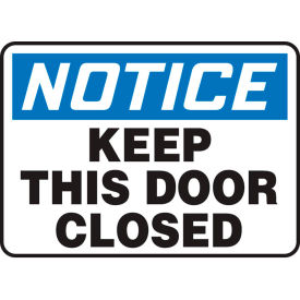 Accuform MABR823VS Notice Sign Keep This Door Closed 10