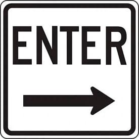 AccuformNMC™ Enter w/ Right Arrow Traffic Sign EGP Reflective Aluminum 18