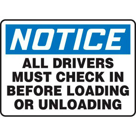 AccuformNMC Notice All Drivers Must Check In Before Loading/Unloading Sign Alum. 10