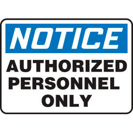 Accuform MADC800VS Notice Sign Authorized Personnel Only 10