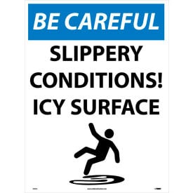 NMC M812F Snow Safety Sign BE CAREFUL Slippery Conditions Icy Surface 32