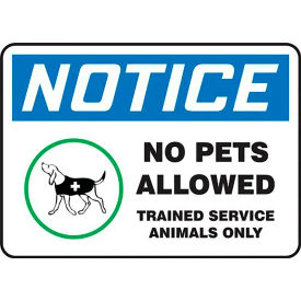 AccuformNMC Notice No Pets Allowed Trained Service Animals Only Sign Aluminum 10