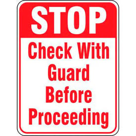 AccuformNMC Stop Check With Guard Before Proceeding Traffic Sign Aluminum 24