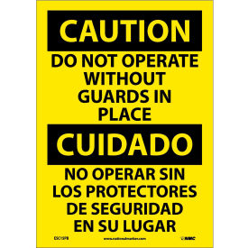 NMC™ Bilingual Vinyl Sign Caution Do Not Operate Without Guards In Place 10