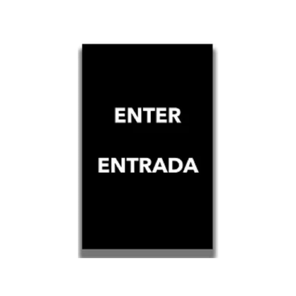 Safety Signs, Family: Safety Sign , Sign Type: Direction, Location , Sign Header: Entrada , Legend: Enter, Entrada , Message/Graphic: Message Only  MPN:SIGND8511B_ENTS