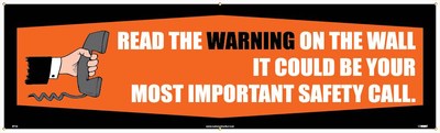 Read the Warning on the Wall - It Could Be Your Most Important Safety Call, 120 Inch Long x 36 Inch High, Safety Banner with Graphic MPN:BT29