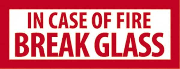 In Case of Fire - Break Glass, Pressure Sensitive Vinyl Fire Sign MPN:M40P