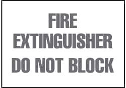 Fire Extinguisher - Do Not Block, Pressure Sensitive Vinyl Fire Sign MPN:M421P