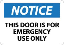 Notice - This Door Is for Emergency Use Only, Pressure Sensitive Vinyl Exit Sign MPN:N347PB