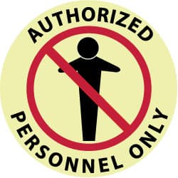 Security & Admittance Adhesive Backed Floor Sign: Round, Polyester, ''Authorized Personnel Only'' MPN:GWFS14