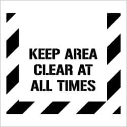 Keep Area Clear at All Times Stencil MPN:PMS232