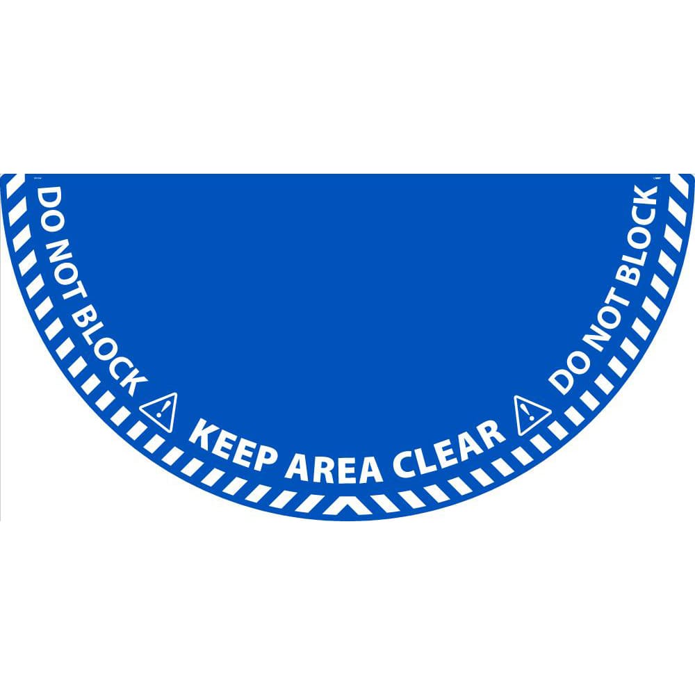 Workplace/Safety Adhesive Backed Floor Sign: Semi Round, ''KEEP AREA CLEAR, DO NOT BLOCK'' MPN:WFS104