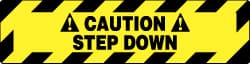 Accident Prevention Adhesive Backed Floor Sign: Rectangle, Vinyl, ''CAUTION STEP DOWN'' MPN:WFS627