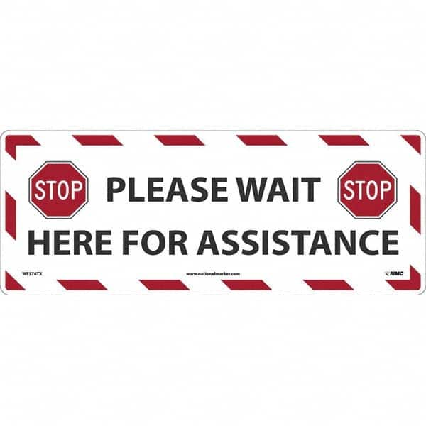 Security & Admittance Adhesive Backed Floor Sign: Rectangle, Vinyl, ''PLEASE WAIT HERE FOR ASSISTANCE'' MPN:WFS76TX