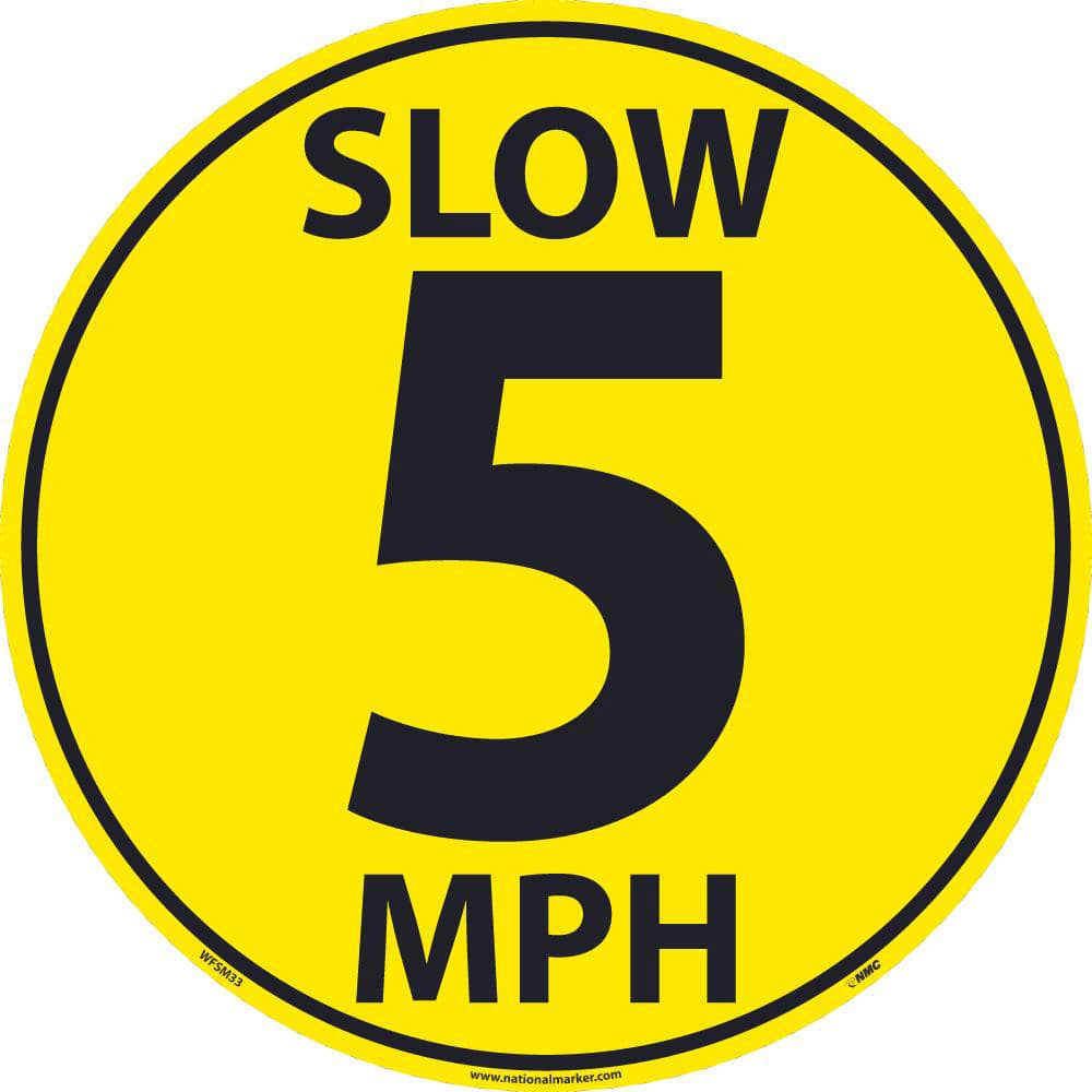 Security & Admittance Adhesive Backed Floor Sign: Round, ''Slow 5 Mph'' MPN:WFSM33