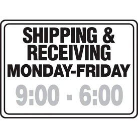 AccuformNMC™ Shipping & Receiving Monday-Friday Truck Delivery Sign Vinyl 10
