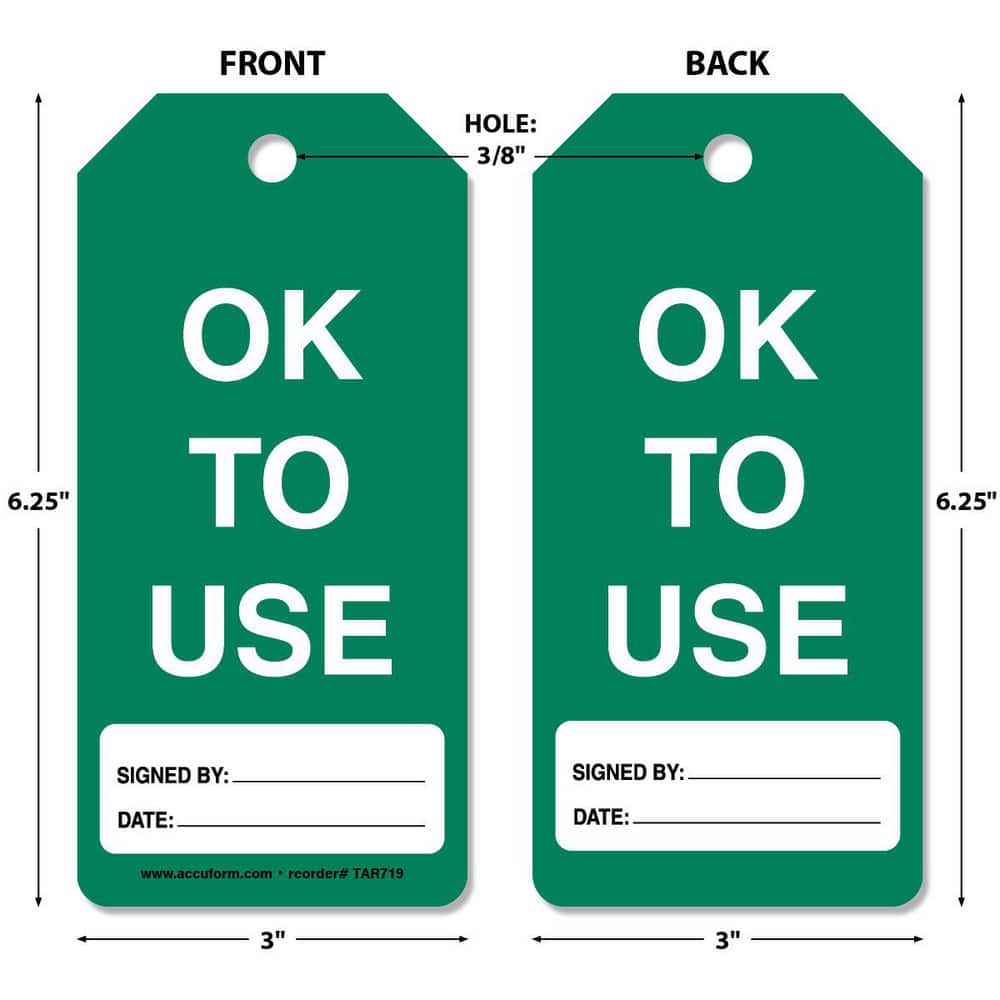 Safety & Facility Tags, Message Type: Accident Prevention , Header: None , Legend: OK To Use , Material: Synthetic Paper , Legend Color: White  MPN:TAR739