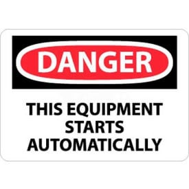 NMC D466P OSHA Sign Danger This Equipment Starts Automatically 7