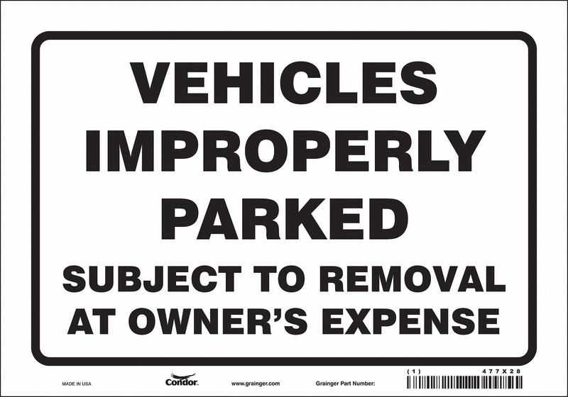 Improperly Parked Vehicles Sign 7 x 10 MPN:477X28