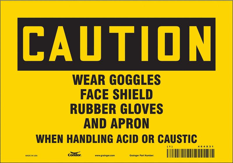 Safety Sign 7 in x 10 in Vinyl MPN:464X31