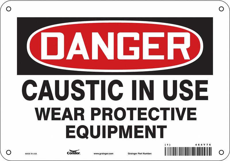 Safety Sign 7 inx10 in Polyethylene MPN:464Y76