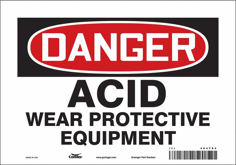 Safety Sign 7 inx10 in Vinyl MPN:464Y84