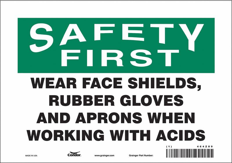 Safety Sign 7 inx10 in Vinyl MPN:464Z89