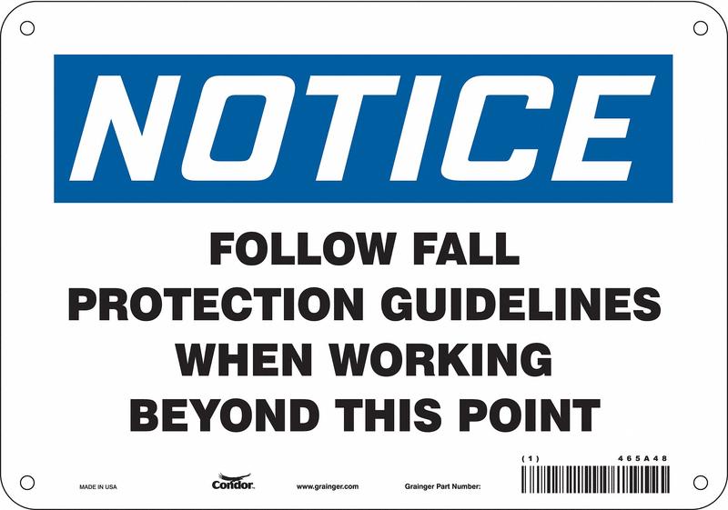 Safety Sign 7 inx10 in Polyethylene MPN:465A48