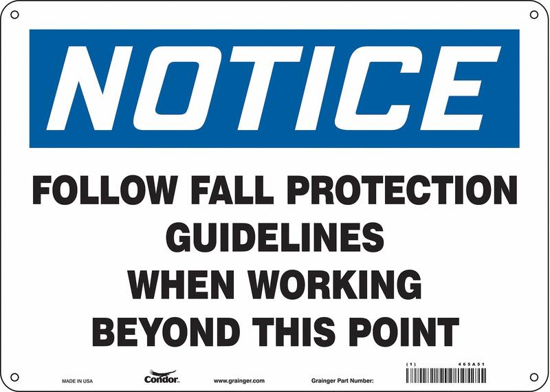 Safety Sign 10 inx14 in Aluminum MPN:465A51