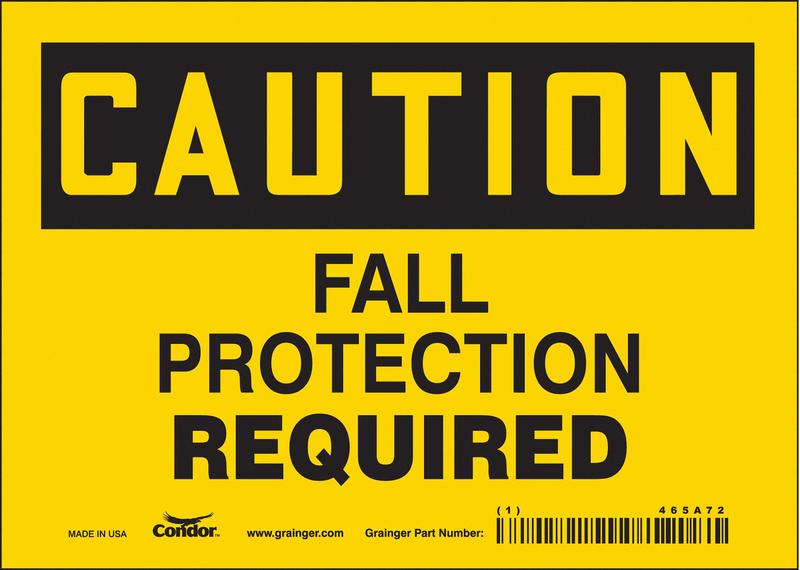 Safety Sign 5 inx7 in Vinyl MPN:465A72