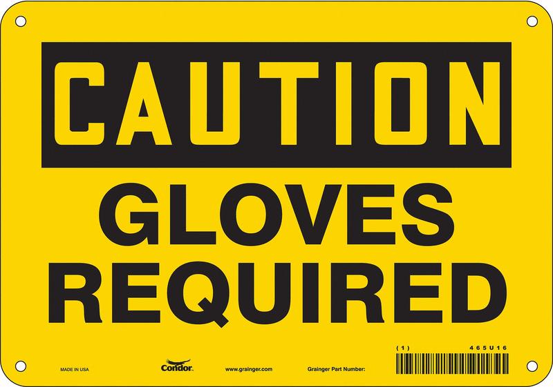 Safety Sign 7 inx10 in Polyethylene MPN:465U16