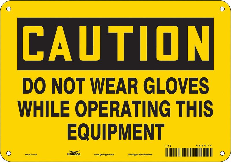 Safety Sign 7 in x 10 in Aluminum MPN:465U71