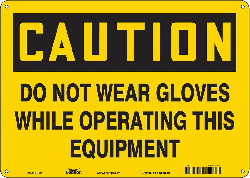 Safety Sign 10 in x 14 in Aluminum MPN:465U72