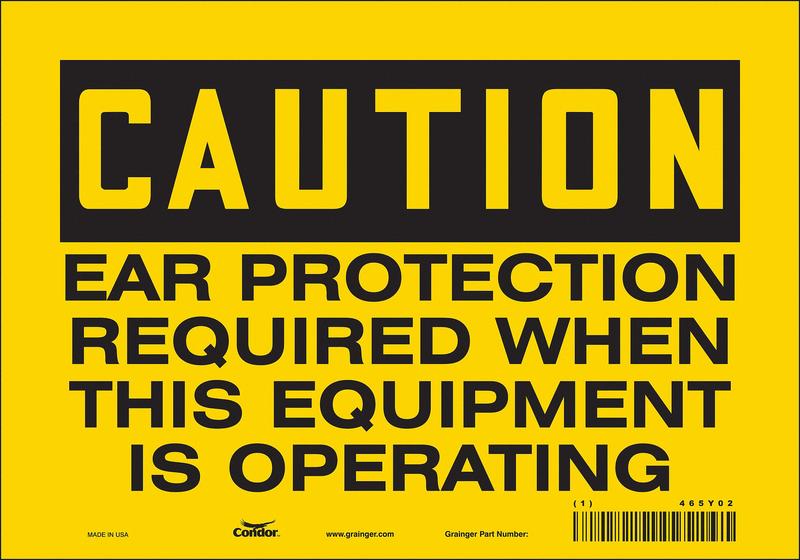 Safety Sign 7 inx10 in Vinyl MPN:465Y02