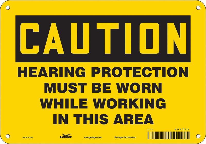 Safety Sign 7 inx10 in Polyethylene MPN:465Y33